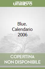 Blue. Calendario 2006