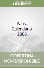 Paris. Calendario 2006 libro