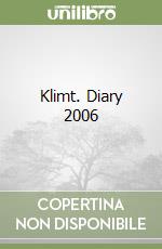 Klimt. Diary 2006 libro