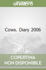Cows. Diary 2006