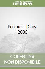 Puppies. Diary 2006