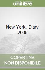 New York. Diary 2006