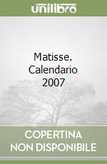 Matisse. Calendario 2007