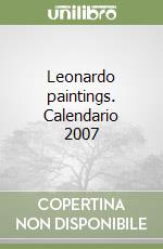 Leonardo paintings. Calendario 2007 libro