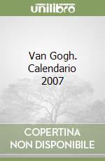 Van Gogh. Calendario 2007 libro