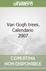 Van Gogh trees. Calendario 2007