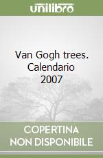 Van Gogh trees. Calendario 2007 libro