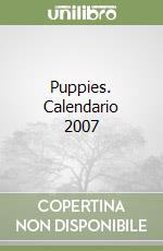 Puppies. Calendario 2007 libro