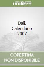 Dalì. Calendario 2007 libro