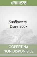 Sunflowers. Diary 2007