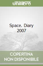 Space. Diary 2007 libro