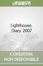 Lighthouse. Diary 2007