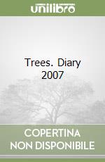 Trees. Diary 2007
