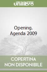 Opening. Agenda 2009