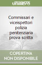 Commissari e viceispettori polizia penitenziaria prova scritta libro