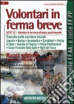 Volontari in ferma breve. Transito nelle carriere iniziali. Prova di preselezione di cultura generale. Accertamenti psico-attitudinali libro