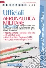 Concorsi per ufficiali aeronautica militare. Eserciziario