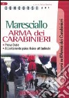 Concorsi per maresciallo. Arma dei carabinieri. Prova orale. Accertamento psico-fisico-attitudinale libro di Nissolino Patrizia