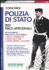 Concorsi polizia di Stato. Test psicoattitudinali libro