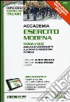 Accademia Esercito Modena. Teoria e quiz. Manuale di addestramento alla prova di preselezione culturale. Con aggiornamento online libro