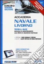 Accademia Navale Livorno. Teoria e quiz. Manuale di addestramento alla prova di selezione culturale. Con aggiornamento online