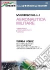 Marescialli aeronautica militare. Teoria e quiz libro