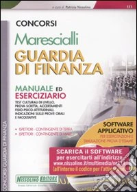 Marescialli. Guardia di finanza. Manuale ed eserciziario. Con software di simulazione libro