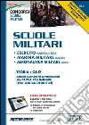 Scuole militari. Esercito, marina, aeronautica. Teoria e quiz libro