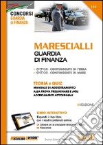 Marescialli. Guardia di finanza. Teoria e quiz. Con software di simulazione libro