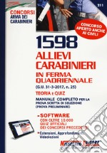 1598 allievi carabinieri in ferma quadriennale. Teoria e quiz. Con aggiornamento online libro