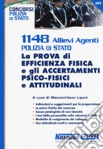 1148 allievi agenti Polizia di Stato. La prova di efficienza fisica e gli accertamenti psico-fisici e attitudinali libro