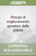 Principi di miglioramento genetico delle piante libro