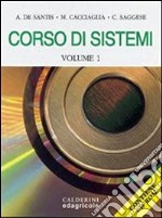 Corso di sistemi. Per gli Ist. Tecnici industriali. Con CD-ROM. Vol. 1 libro