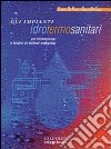 Gli impianti idrotermosanitari per termotecnici e tecnici di sistemi energetici. Per le Scuole superiori libro