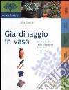 Giardinaggio in vaso libro