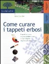 Come curare i tappeti erbosi libro