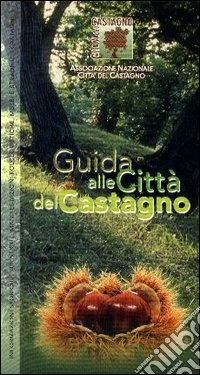 Guida alle città del castagno