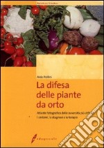 La difesa delle piante da orto