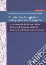 Il controllo e la vigilanza sulle produzioni biologiche