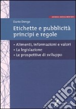 Etichette e pubblicità, principi e regole