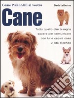 Come parlare al vostro cane libro