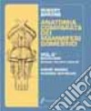 Anatomia comparata dei mammiferi domestici. Vol. 6: Neurologia, sistema nervoso centrale libro