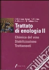 Trattato di enologia. Vol. 2: Chimica del vino, stabilizzazione e trattamenti libro di Ribéreau-Gayon Pascal Glories Yves Maujean Alain