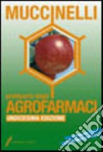 Prontuario degli agrofarmaci. Con CD-ROM libro