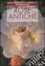 Rose antiche libro