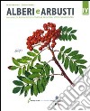 Alberi e arbusti. Manuale di riconoscimento delle principali specie ornamentali. Ediz. illustrata libro
