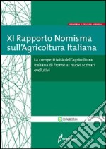 XI Rapporto Nomisma suill'Agricoltura Italiana libro