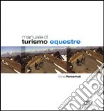 Manuale di turismo equestre