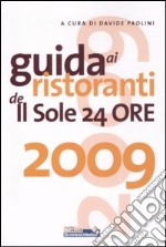 Guida ai ristoranti de Il Sole 24 Ore 2009 libro