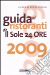 Guida ai ristoranti de Il Sole 24 Ore 2009 libro